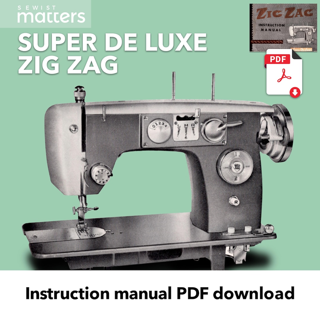 Super De Luxe Zig Zag Sewing Machine Instruction Manual PDF Download - Etsy