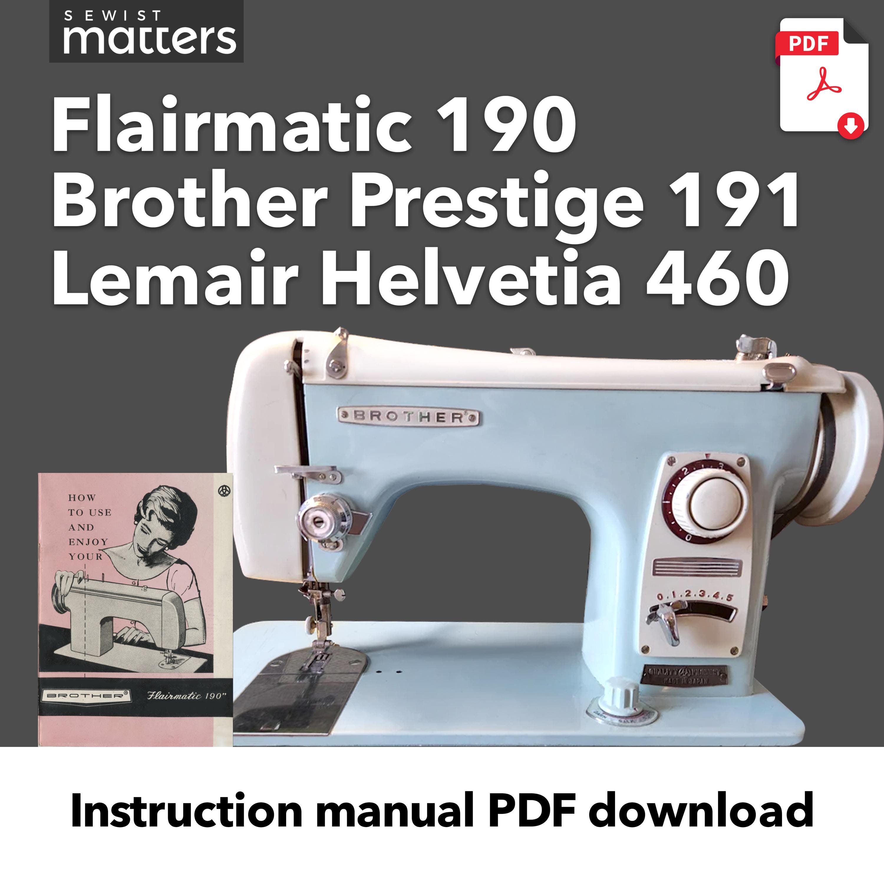 Brother Flairmatic 190, Lemair Helvetia 460 Sewing Machine Manual