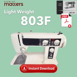 May include: Cream-colored vintage sewing machine with black accents and multiple dials. The image includes the text "Light Weight 803F" and a PDF icon with a download arrow. The brand name "Sewist Matters" is also visible.