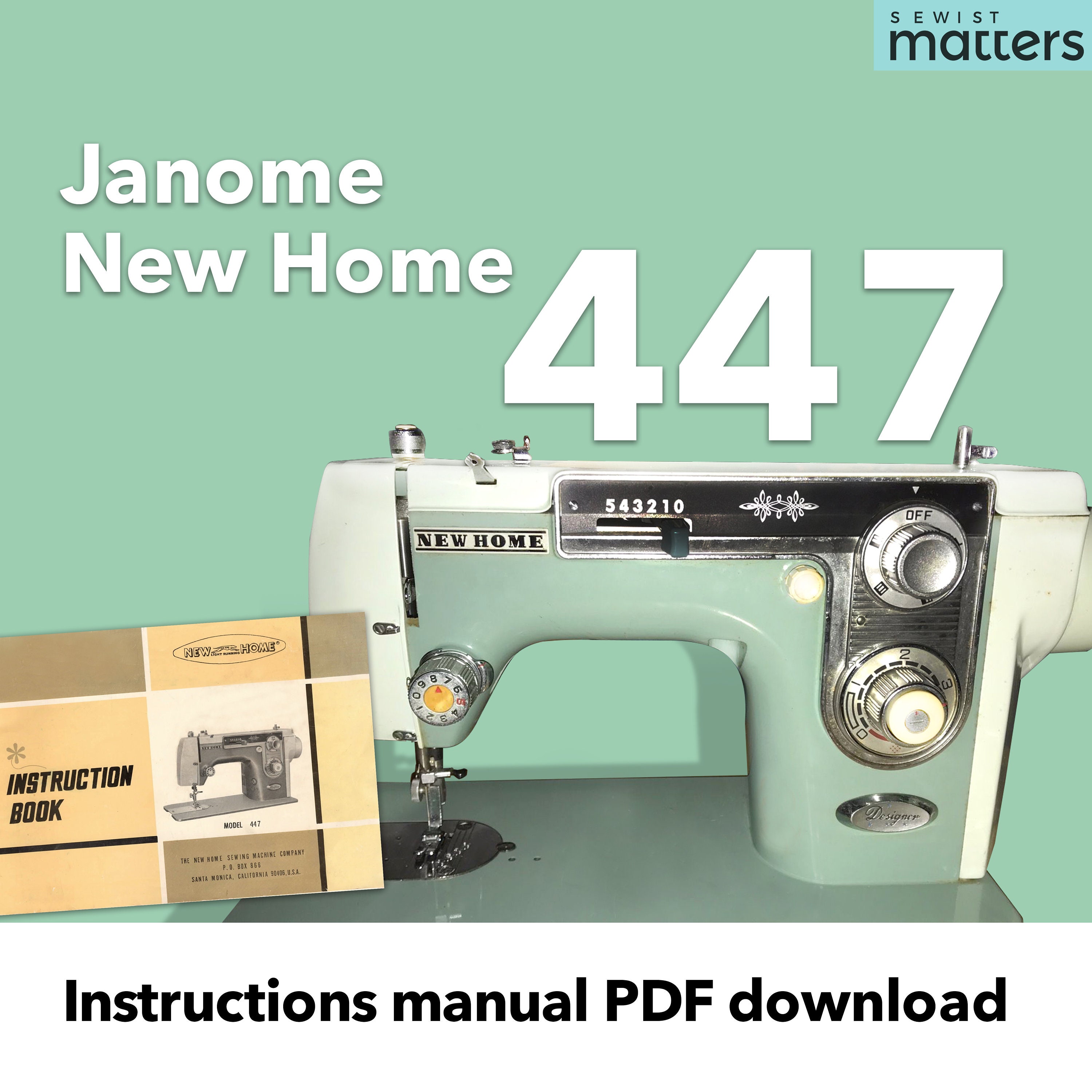 Janome New Home 447 Sewing Machine Manual Instruction Book PDF Download
