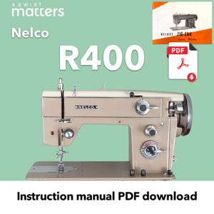 May include: A beige and cream-colored Nelco R400 sewing machine with chrome accents. The machine has multiple dials and a needle. The image includes the text "Instruction manual PDF download" and a vintage sewing machine manual.