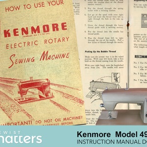 May include: A vintage Kenmore Model 49 electric rotary sewing machine instruction manual. The cover features a red and white illustration of the sewing machine. The manual includes instructions on how to use the machine, including threading the needle, picking up the bobbin thread, and adjusting the stitch length.