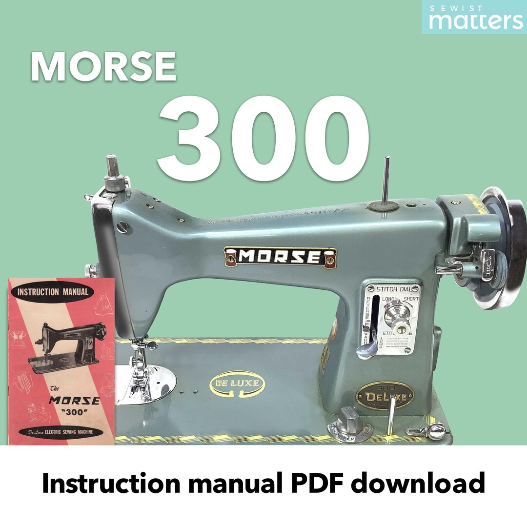 驚きの安さ 300 Morse Sewing Etsy - Download PDF Manual Instruction Machine アニメ/ゲーム