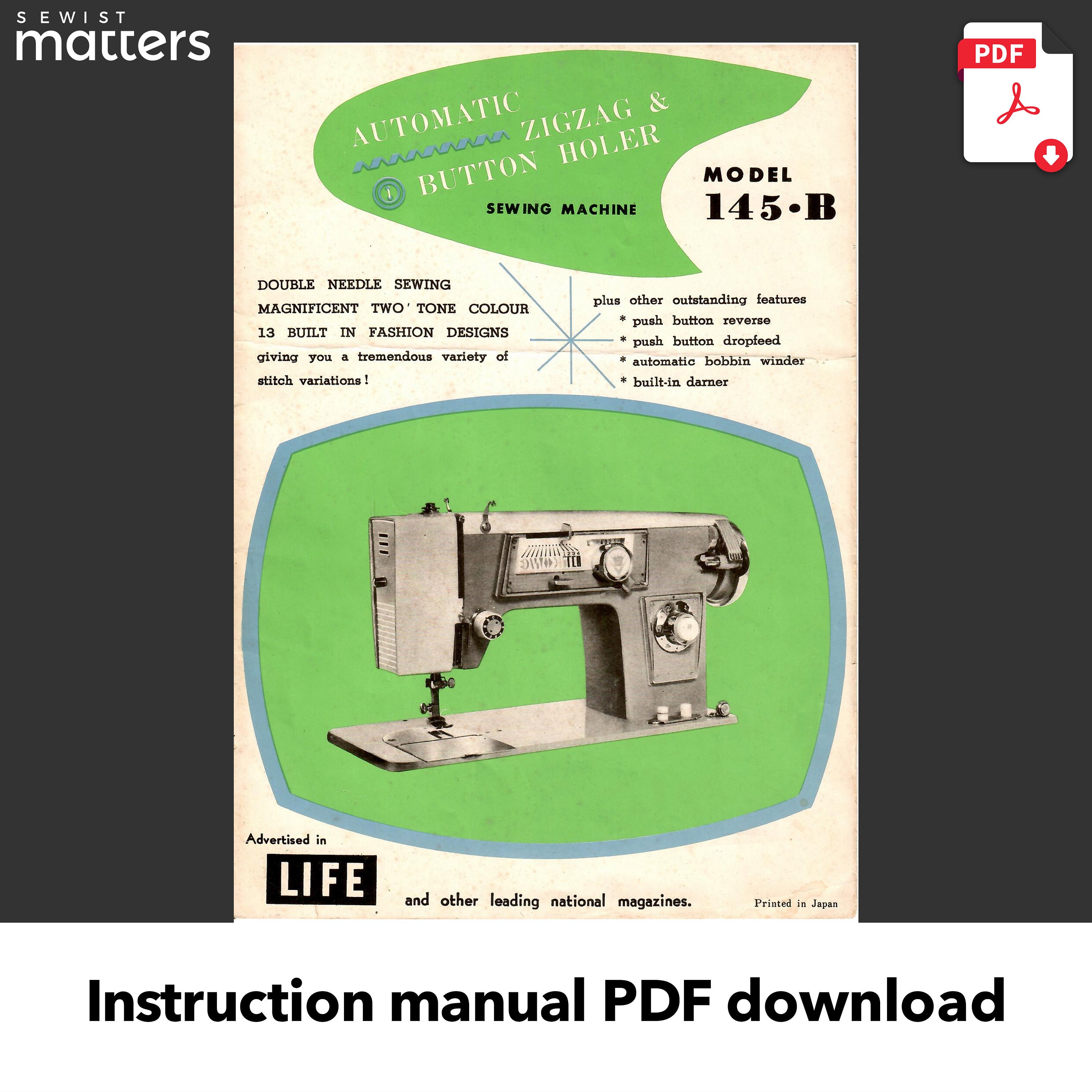 145B, 145-B Super Deluxe Zigzag Sewing Machine Instruction