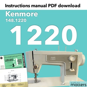Kenmore 1220, 148.1220 1481220 Zig-zag Sewing Machine Instruction Manual PDF Download