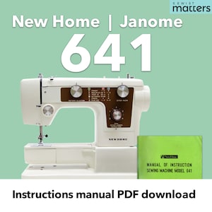 New Home 641  Janome 641 Sewing Machine Instruction Manual PDF Download