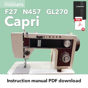 Singer Capri F27, 457, GL270,  GL220 flatbed Sewing Machine Instruction Manual PDF Download