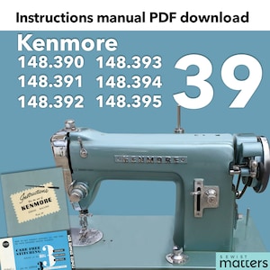 Kenmore 39 391 153392 148390 148391 148392 148393 148394 148395 Automatic Sewing Machine Instruction Manual PDF Download