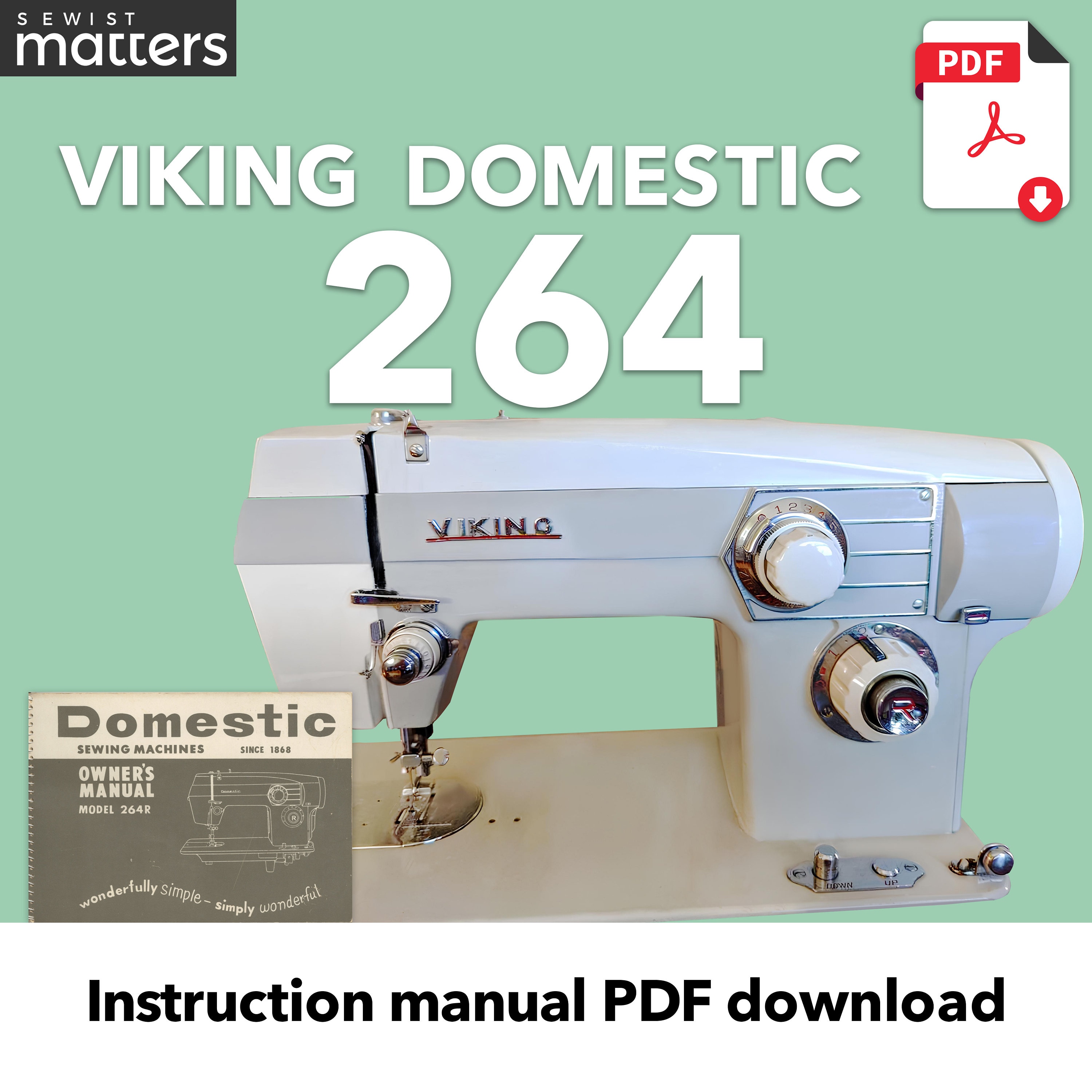 Domestic 264R, Viking 264 & White 264 Sewing Machine Instruction