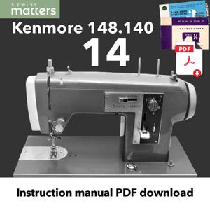 Manual de instruções da máquina de costura automática zig-zag Kenmore 14 148140, 148.140 em PDF + folheto &quot;Os 3 grandes&quot; para melhor costura