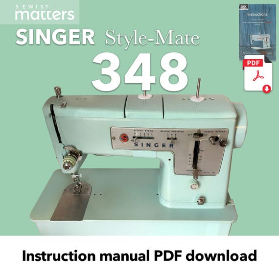 Singer Style Mate 348 Zig-zag Sewing Machine Instruction Manual
