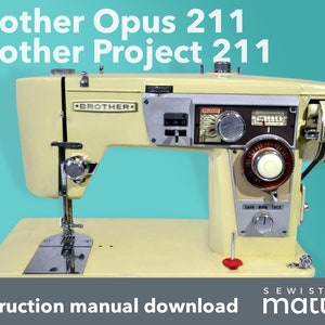 Puede incluir: Una máquina de coser Brother Opus 211 vintage de color crema y beige con una placa de aguja plateada. La máquina tiene un panel de control negro y plateado con una perilla roja y un pedal negro. El texto "Brother" es visible en la máquina. El texto "Instruction manual download" es visible en la parte inferior de la imagen.