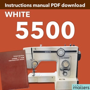 White 5500 Toyota 5500 Sewing Machine Instruction Manual PDF Download