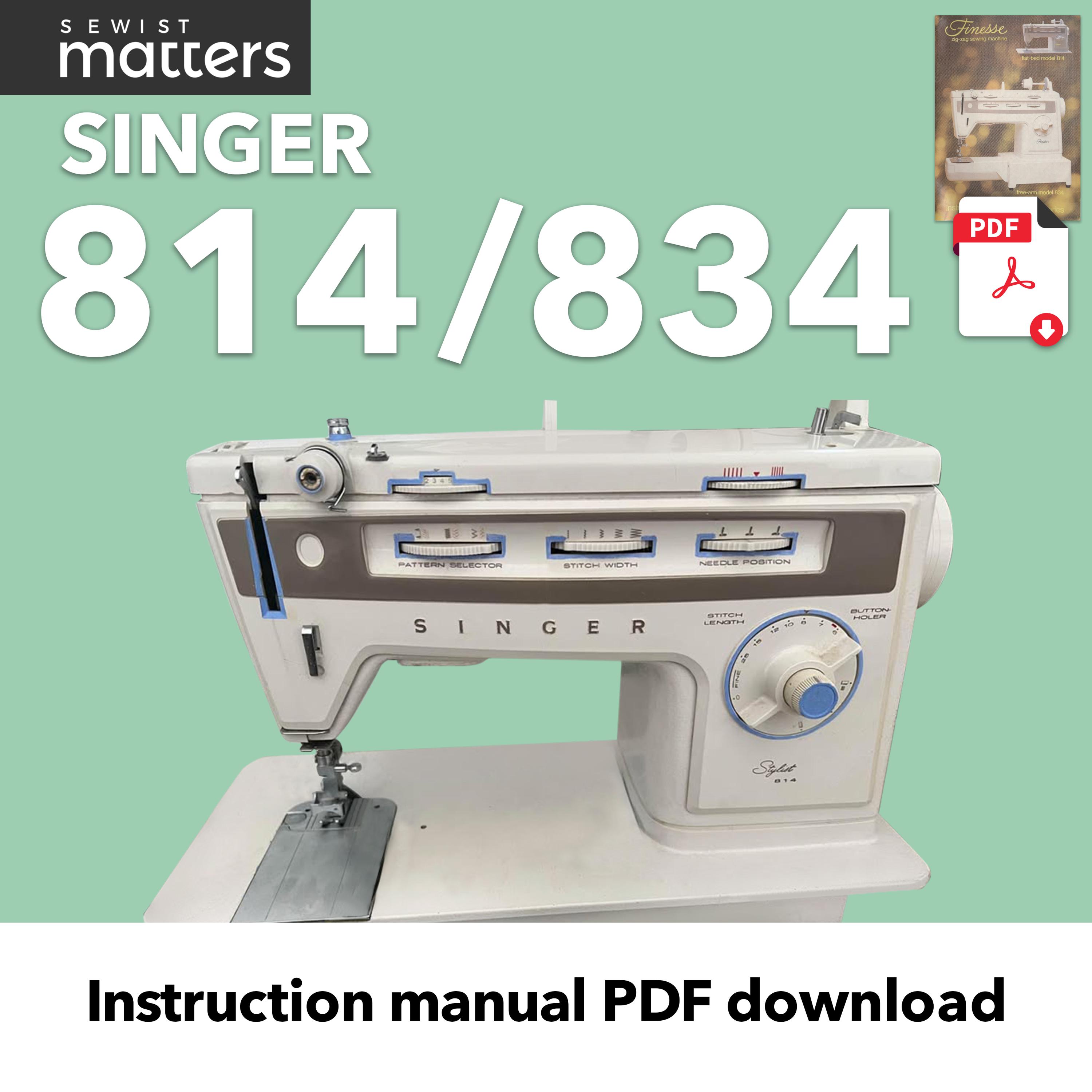 Singer 814 / 834 & Jcpenney 7057 Sewing Machine Instruction Manual