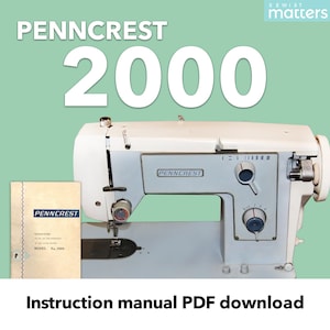 Penncrest 2000 Sewing Machine Instruction Manual PDF Download
