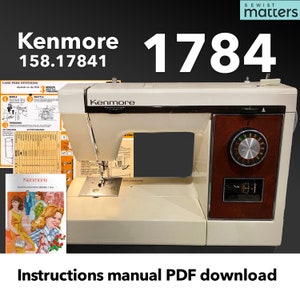 Kenmore 17841 15817841 (158.17841) 1784 Sewing Machine Instruction Manual PDF Download