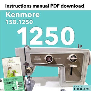 Kenmore 1250, 158.1250 Sewing Machine Instruction Manual PDF Download