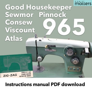 965 Good Housekeeper Sewmor Pinnock Consew Belair Sewmaster Viscount Zig-Zag Sewing Machine Instruction Manual PDF Download