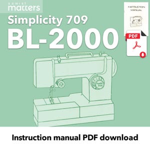 May include: A line drawing of a Simplicity 709 BL-2000 sewing machine. The image is in black and white and has a green background. The text "Instruction manual PDF download" is at the bottom of the image.