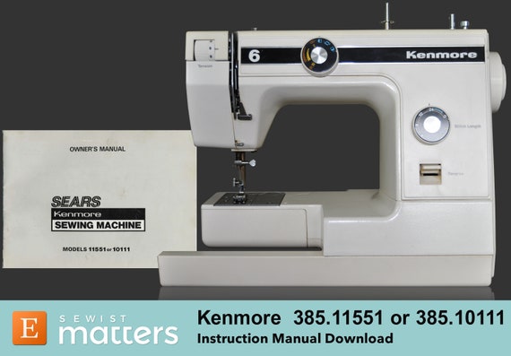 Sears Kenmore Sewing Machine Model 385 Manual