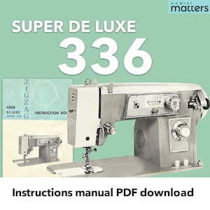 336 Super De Luxe Imperial BayCrest Royal  ZigZag Sewing Machine Instruction Book  Manual PDF Download