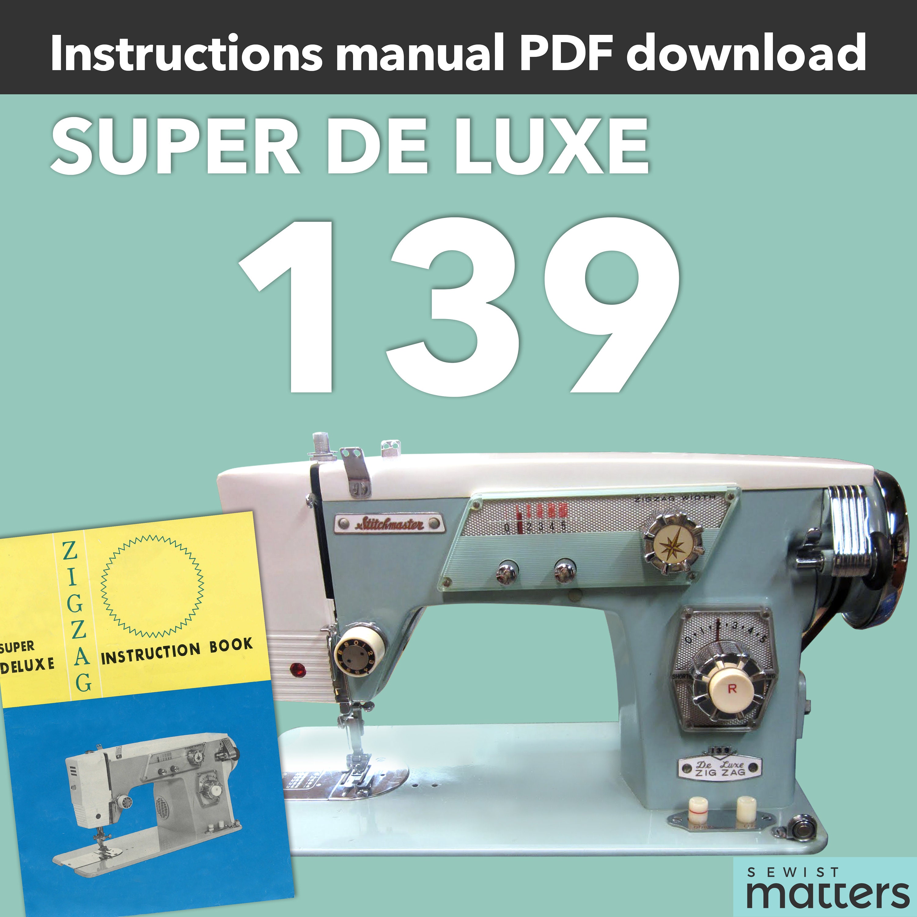 139 Aldens, Dressmaker, Stitchmaster, Super Macy, Modern, Stradivaro,  Revere, Piedmont Deluxe 139 Zigzag Sewing Machine Manual PDF Download -   Israel