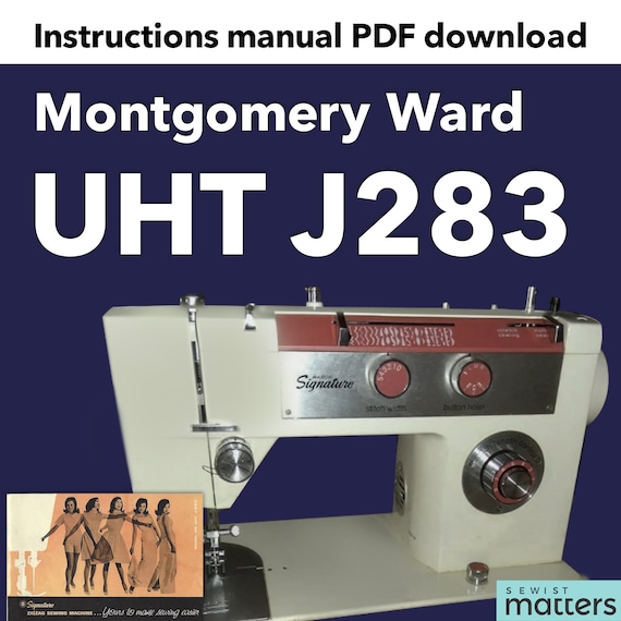Montgomery Ward UHT J283 Sewing Machine Instruction Manual PDF Etsy