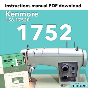 Kenmore 1752, 1581752, 158.17520 Zig-zag Sewing Machine Instruction Manual PDF Download