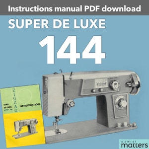 144 Sömmerska | Super Deluxe ZigZag Symaskin Instruktionsbok Manual PDF Ladda ner