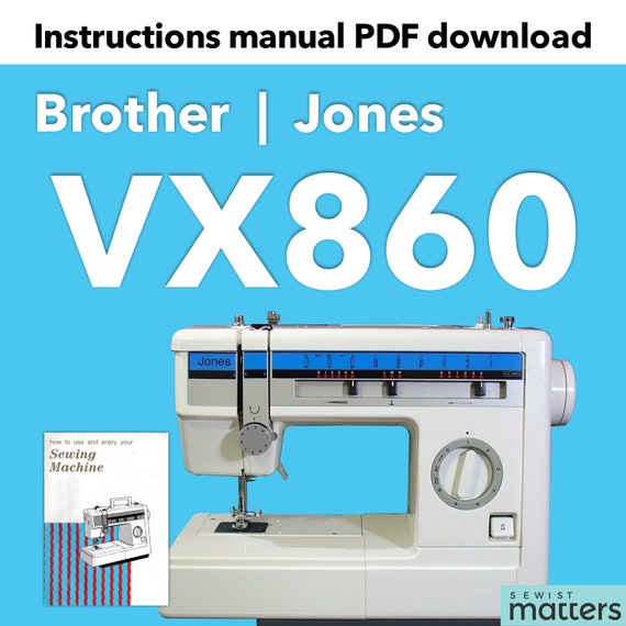 Jones Brother VX860-VX880-VX883-VX855-VX857 Manual - PDF Digital