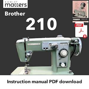 May include: A vintage Brother 210 sewing machine in mint green and white. The machine has a silver control panel and a white needle plate. The image includes a PDF download icon and a vintage instruction manual. The text "Instruction manual PDF download" is also visible.