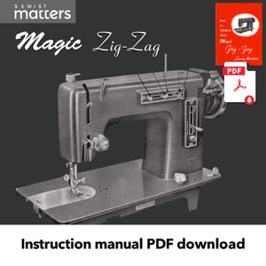 May include: Black and white image of a Magic Zig-Zag sewing machine with a PDF download button for the instruction manual. The sewing machine has a needle, thread, and a foot pedal.