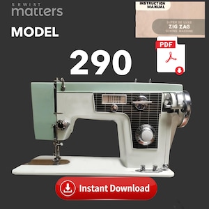 Peut inclure: Machine à coudre vintage, modèle 290, en blanc et vert menthe. La machine a une finition chromée et un panneau de commande détaillé. L'image comprend le texte "Sewist Matters" et "Instant Download". Un manuel d'instructions est également visible.