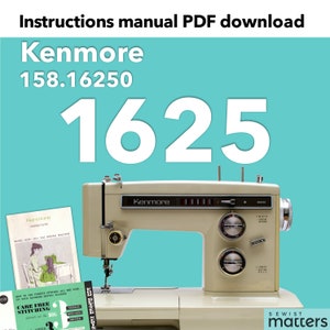Kenmore 1581625 1625 15816250 158.16250 Zig-zag Sewing Machine Instruction Manual PDF Download