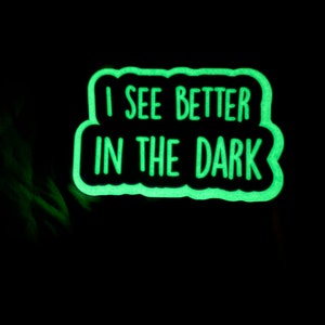 3” Glow-in-the- Sticker I See Better in the Dark, Sonographer, Ultrasound Tech, Radiologist, Rad Tech, Cardiologist, XRay Tech, Nuc Med, MRI