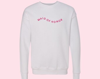 Maid of Honor, Wedding Party Sweatshirts, Bachelorette Party, MOH, Bridal Shower, Bridesmaid proposal