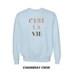 C'EST LA VIE embroidered Crewneck Sweatshirt Easter Birthday Best Friend Girlfriend Gift Christmas Trendy French Fashion Art Mother's Day