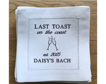 Last Toast Bachelorette Party Embroidered Linen Napkins set, Bride, Bridal Party, Bachelorette Trip, Party Napkins, Cocktails, Champagne