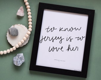 To Know Jersey is to Love Her Print