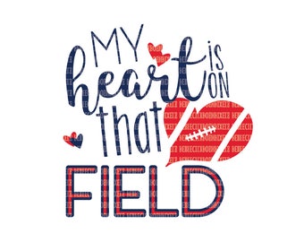 My Heart Is On That Field SVG Files Silhouette Cameo Cricut Design Space Printable Clipart Cutting File Iron On Decal Heat Transfer