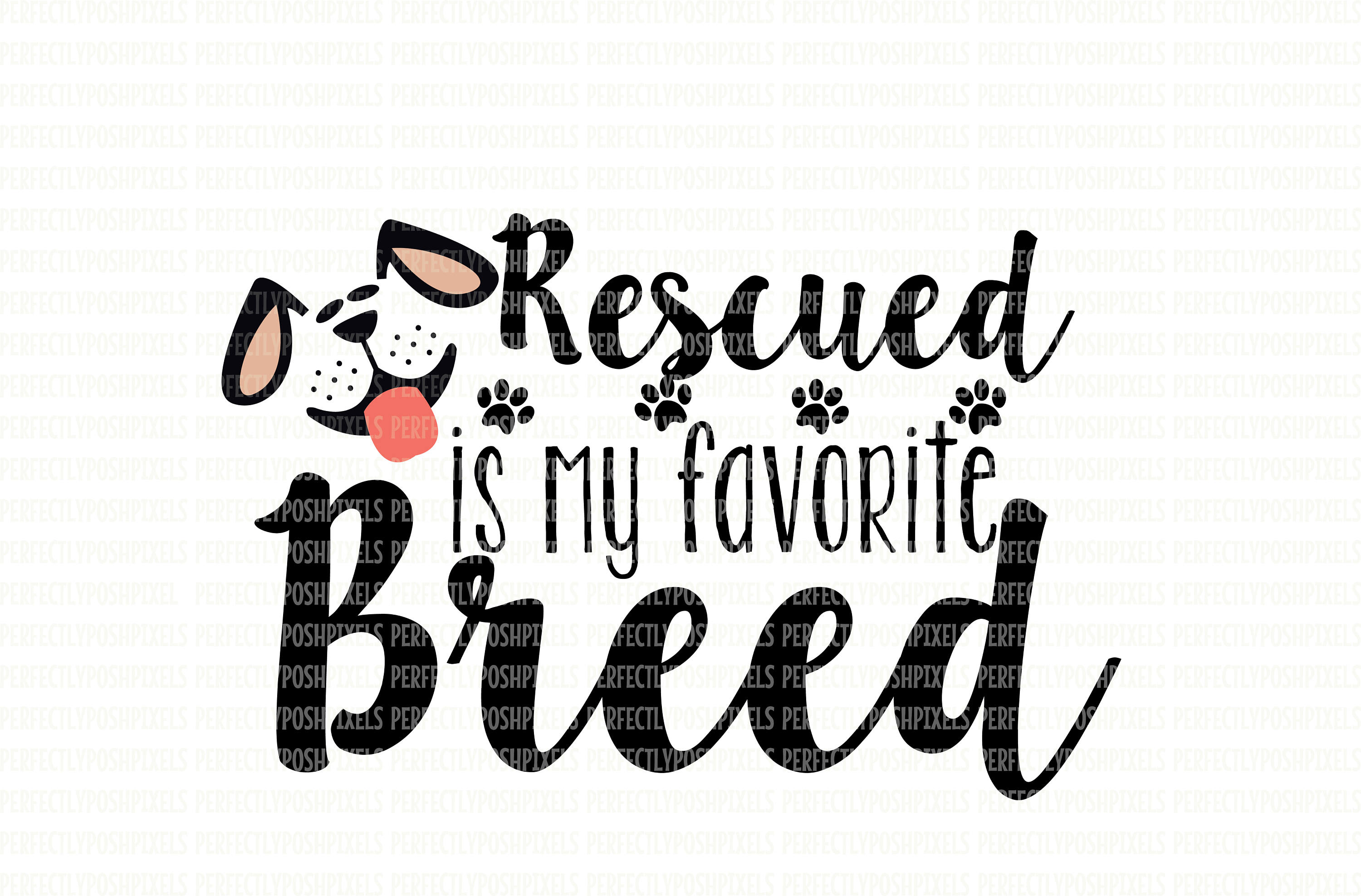 Rescued is My Favorite Breed SVG Files Printable Clipart Etsy