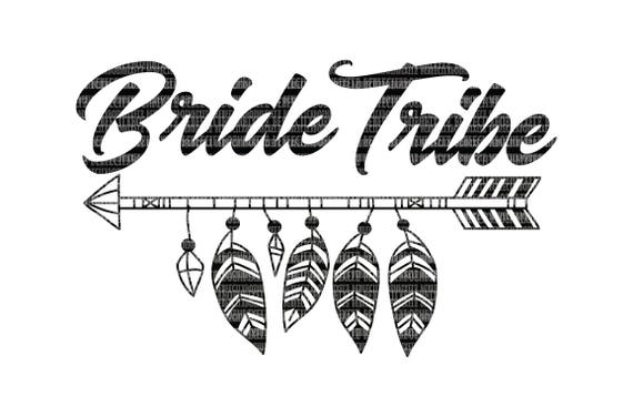 Bride Tribe Svg File Dxf Eps Png Jpg Printable Clipart Etsy