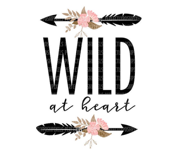 Wild at Heart SVG Files DXF EPS Png Cut Files Clip Art | Etsy