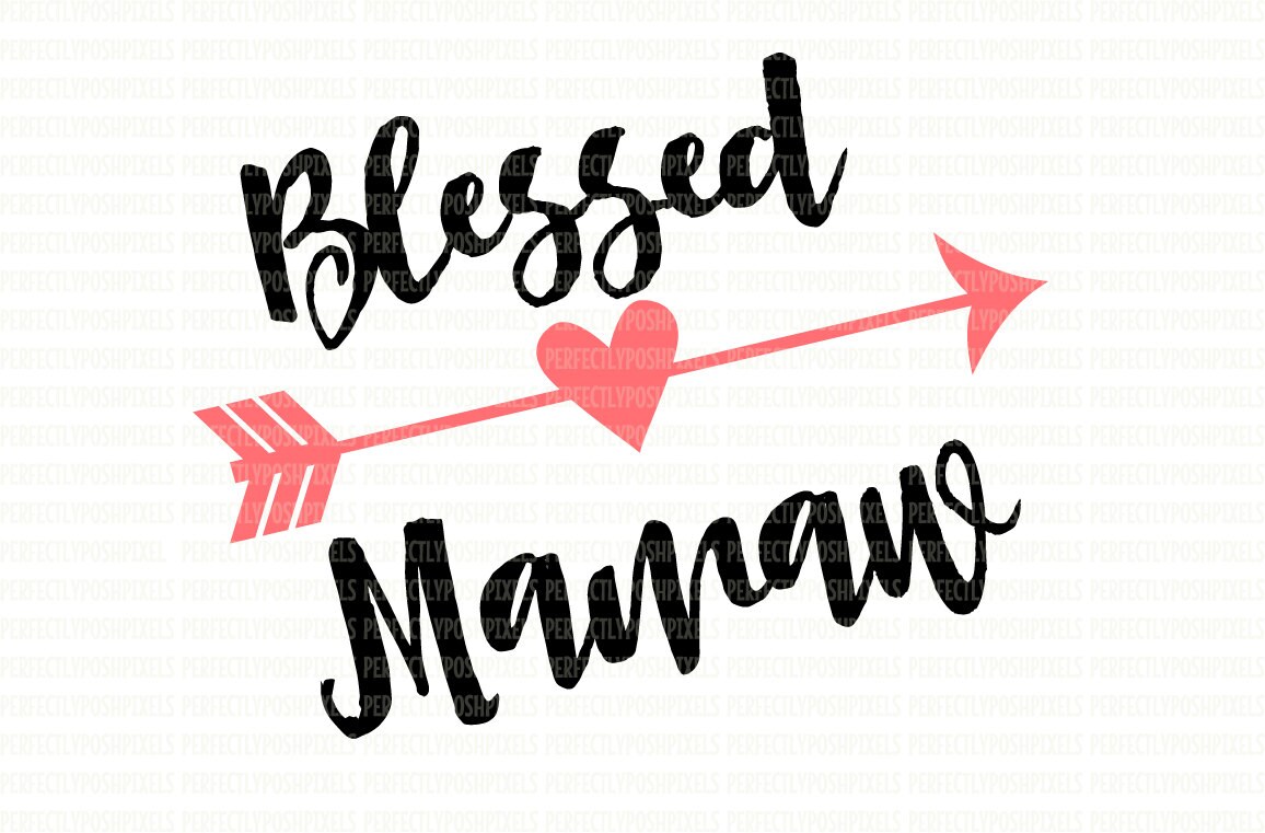 Download Blessed Mamaw Svg Files Heart Svg Cricut Designs Svg For Etsy