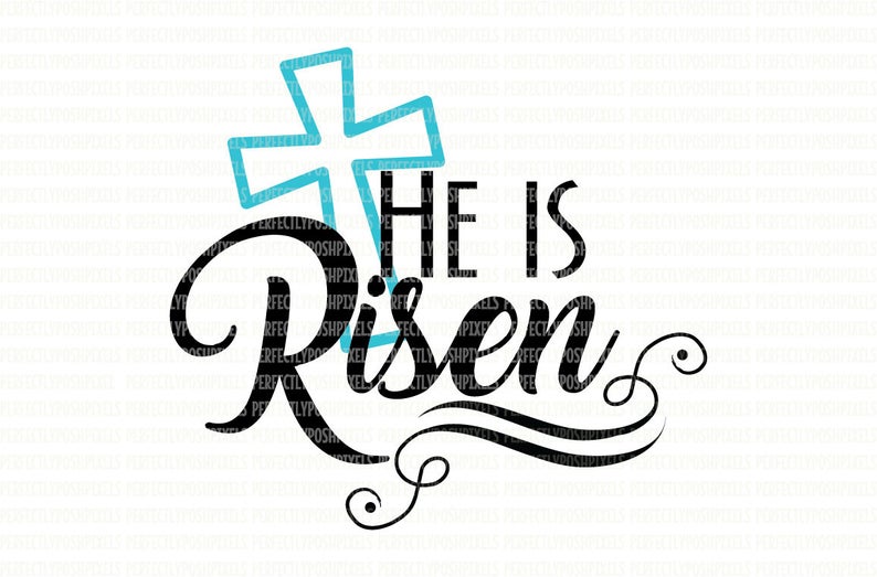 He is Risen SVG File DXF eps png jpg Printable Clipart Silhouette Studio Cameo Circuit Design Space Cut File Template Scrapbooking Stencil image 1