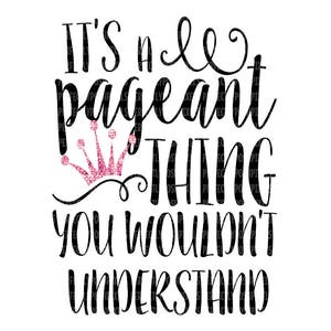 It's a Pageant Thing SVG Files for Cricut Design Space and Silhouette Studio Silhouette Printable Clipart Scrapbooking Stencil Template