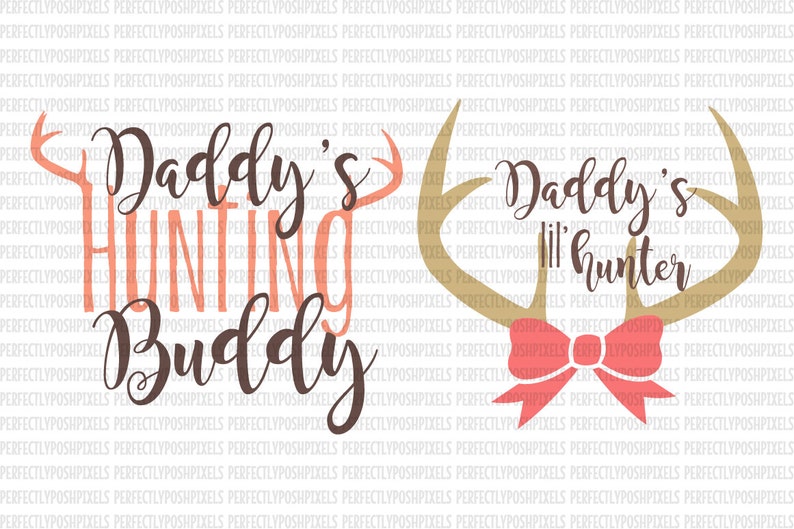 Download Daddys Little Hunting Buddy Hunter SVG Files svg Digital ...