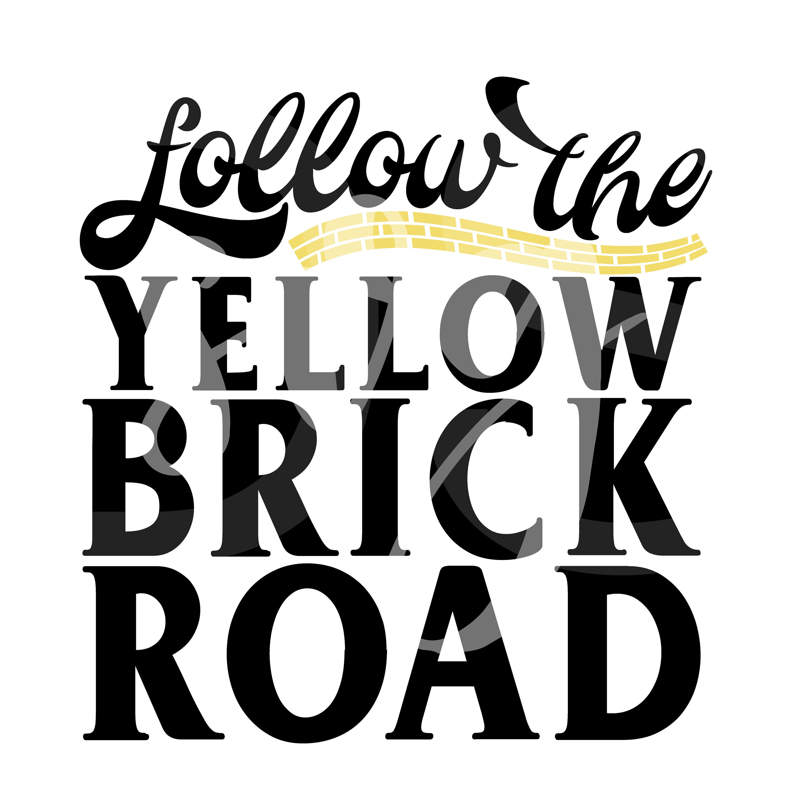 Follow The Yellow Brick Road Svg Eps Png Dxf Cut File Etsy