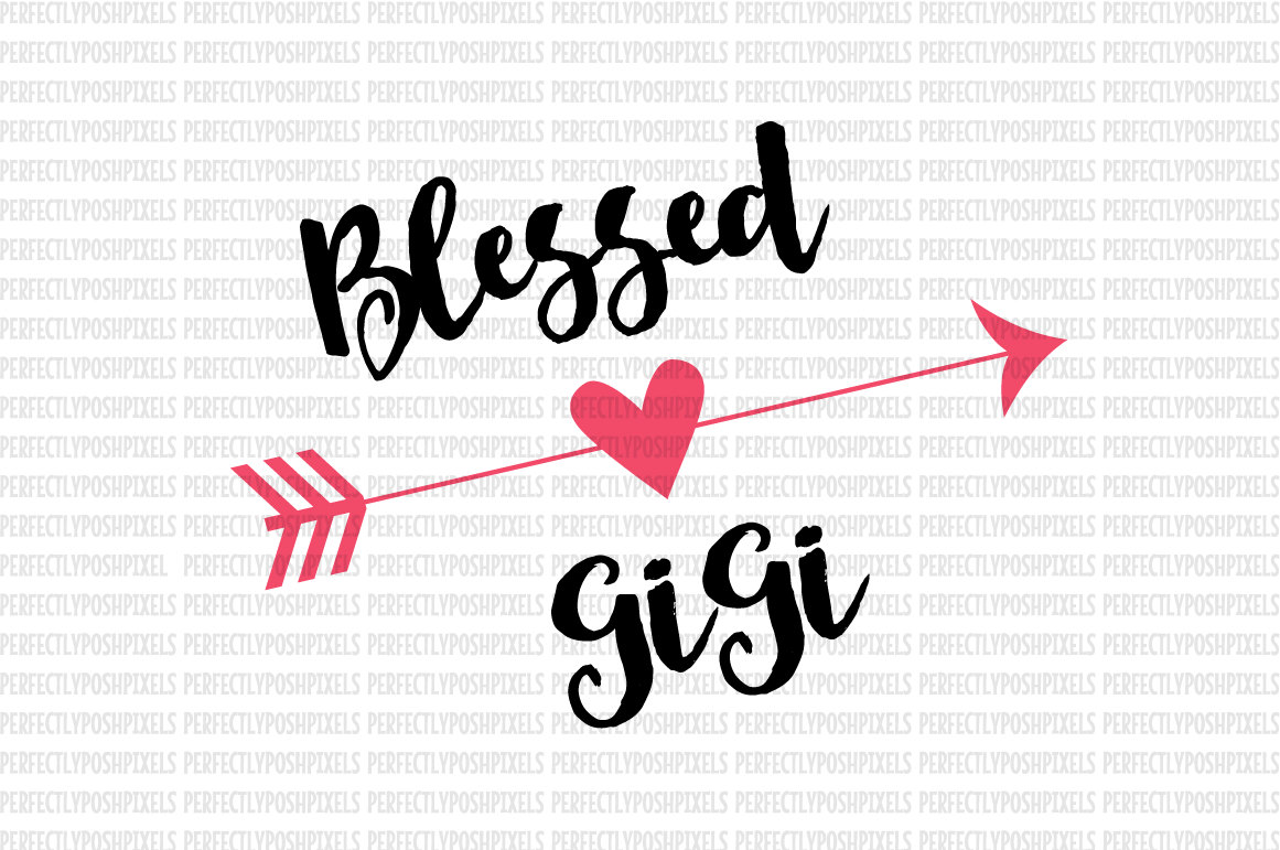 Free Free 328 Blessed Gigi Svg Free SVG PNG EPS DXF File