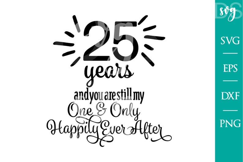 25th Anniversary SVG Files for Silhouette Cameo and Cricut ...